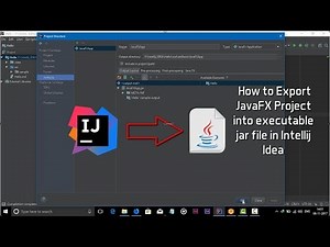 How to Export JavaFX Project into executable jar file in Intellij Idea