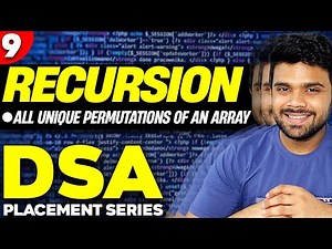 Ep9- Find all the UNIQUE permutations of an array | Recursion | DSA series | Codes in description.
