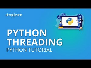 Python Threading | MultiThreading In Python | Python MultiThreading | Python Tutorial | Simplilearn