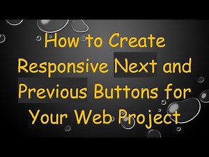 How to Create Responsive Next and Previous Buttons for Your Web Project