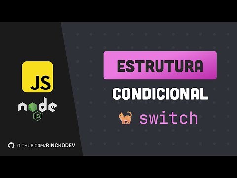 Estrutura condicional Switch - 10 - Curso de javascript em NodeJs