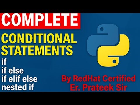 Python Conditional Statements Explained | if, if else, if elif else, nested if | Easy Guide