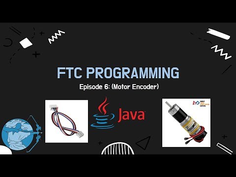 FTC Programming Tutorial (Episode 6: Motor Encoders)