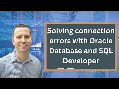 Solving connection errors with Oracle Database and SQL Developer