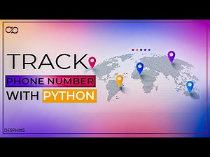 Python Project | Track Phone Number Location Using Python