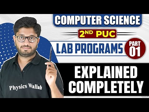 2nd PUC Computer Science Lab Programs | Part 1 | Complete Explanation 🔥