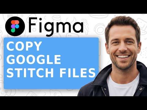 How to Copy Google Stitch Files into Figma [2026 Full Guide]