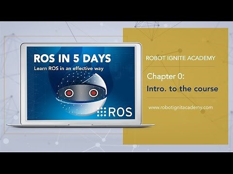 ROS BASICS IN 5 DAYS #1 - Course Overview & Introduction