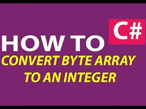 How to C# (Convert Byte Array to an Integer)