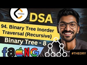 Binary Tree-8 | 94. Binary Tree Inorder Traversal (Recursive) | 🔥 Beginner, Medium, Advanced Level!