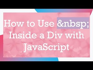 How to Use &nbsp; Inside a Div with JavaScript