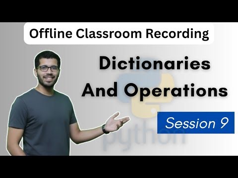 S9 - Python Dictionaries Explained | Create, Access, Modify and Delete Data