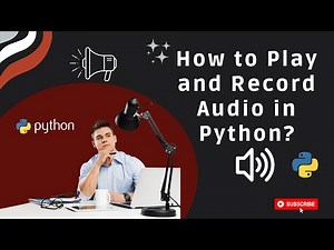 Record Audio From Microphone in Python | Play sound in Python | Codelopment | Tips And Trick