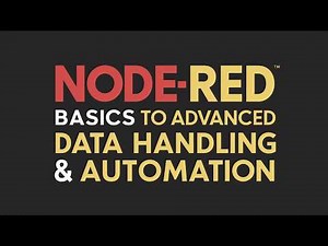From Basics to Advanced: Mastering Data Handling with Node Red
