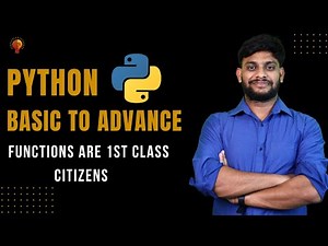 Functions are 1st class citizens | Python Beginner to Advance | Python Tutorial