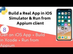 Appium Python - How to build a real app in iOS Simulator and run from Appium client