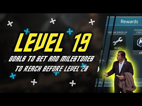 The Ultimate Camper's Guide | What to do at level 19 to prepare for 20s in Star Trek Fleet Command