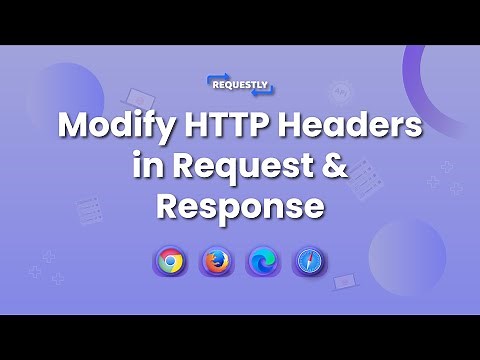 Modify Headers in HTTP(s) Request and Response using Requestly