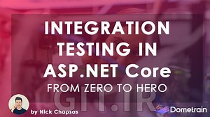 From Zero to Hero: Integration testing in ASP.NET Core