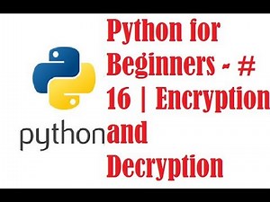 Python for Beginners - #16 | Encryption and Decryption | Example Program - 2