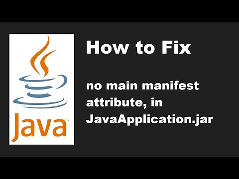 Fix Error: no main manifest attribute, in JAR file