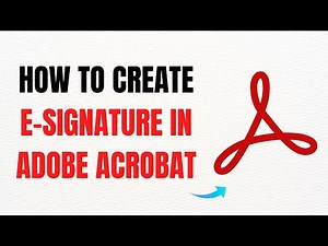 How to Create an E-Signature in Adobe Acrobat – Tutorial Full Guide