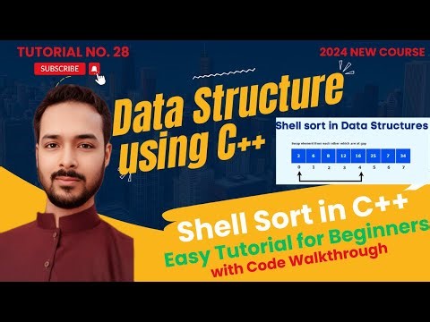 Tutorial 28: Shell Sort Implementation in C++ | Shell Sort Algorithm Visualization & Explanation"