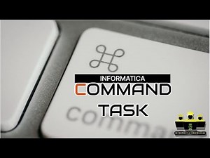 COMMAND TASK IN INFORMATICA