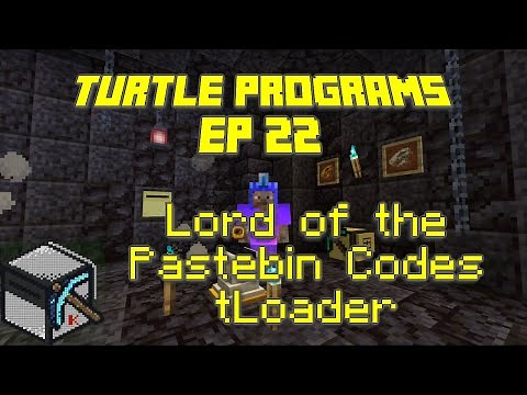 ComputerCraft: Loader - The Lord of the Pastebin Codes, EP 22 Turtle programs