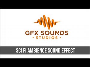 Sci Fi Ambience Sound Effect