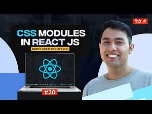 #20: CSS Modules in React: Scoped and Reusable Styles | React Tutorial in Hindi
