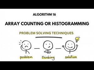ALGO 16 | ARRAY COUNTING AND HISTOGRAMMING | PROBLEM SOLVING TECHNIQUES