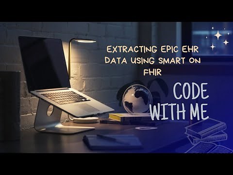 Learning to Extract Patient Data from Epic EHR using SMART on FHIR