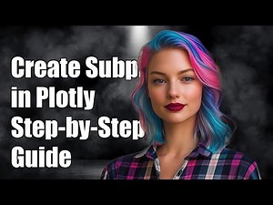 How to Create Multiple Subplots in Plotly: A Step-by-Step Guide