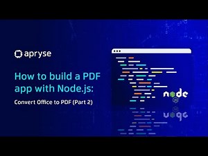 How to build a PDF app with Node.js: Convert Office to PDF (Part 2)