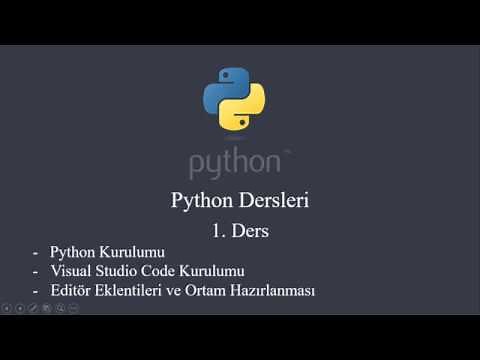 Python Dersleri - 1 | Python ve Visual Studio Code Kurulumu ve Hello World