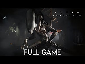 Alien: Isolation - Full Game Walkthrough Gameplay No Commentary