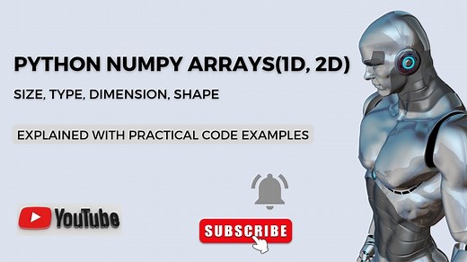 Python NumPy Arrays(1D, 2D) | Size, Type, Dimensions, Shape | Python Data Science Tutorial