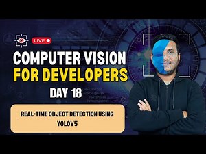 Day 18 - Real-Time Object Detection using YOLOv5 | Computer Vision for Developers