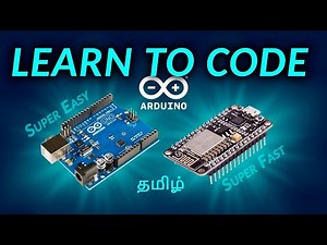 Arduino C++ Beginner to Master in programming from the Scratch! | Easy Tamil
