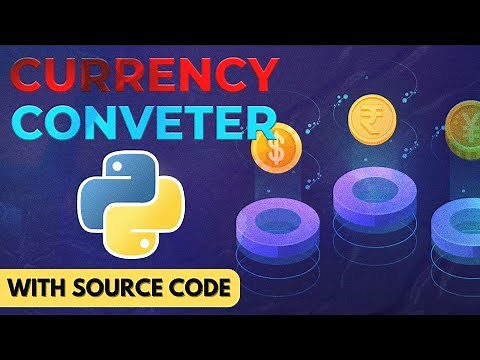 Create Currency Converter in Python | Full Python Project (with Source Code)