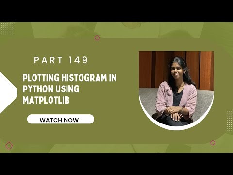 📊 Part 149: Plotting Histogram in Python using Matplotlib