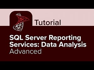 SQL Server Reporting Services: Data Analysis Advanced Tutorial