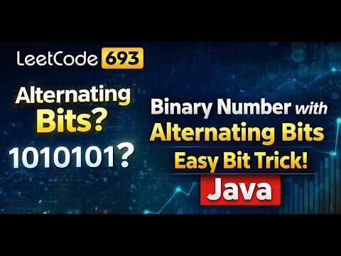 LeetCode 693: Binary Number with Alternating Bits | Bit Manipulation Explained in Java | Easy DSA