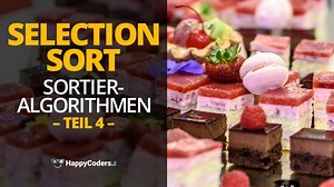 Selection Sort – Algorithmus, Quellcode, Zeitkomplexität