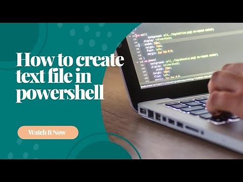 How to Create an Empty Text File Using PowerShell