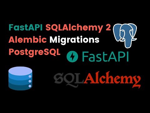 FastAPI SQLAlchemy 2, Alembic and PostgreSQL Setup Tutorial 2025