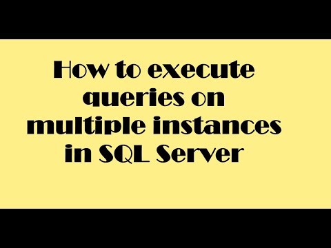 How to execute queries on multiple instances in SQL Server