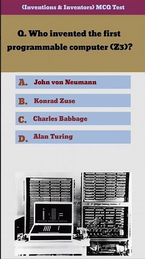 Who invented the first programmable computer (Z3) #mcq #mcqquiz #quiz