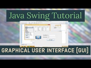 Java Swing GUI Programming Tutorial | Java Swing (Graphical User Interface) Tutorial
